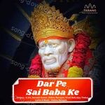 Dar Pe Sai Baba Ke - Vivek Naik Song Download